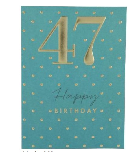 Karte zum 47.Geburtstag